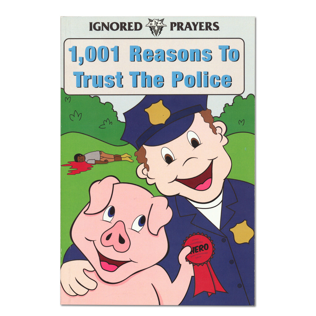 1,001 REASONS TO TRUST THE POLICE BOOK